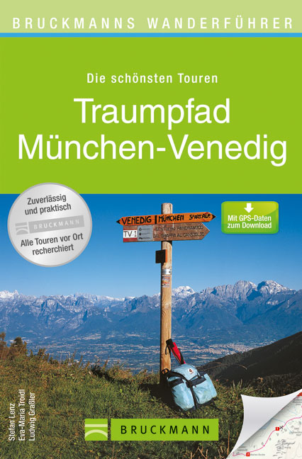 Traumpfad M&uuml;nchen-Venedig - Eva M Troidl, Ludwig Grassler, Stefan Lenz