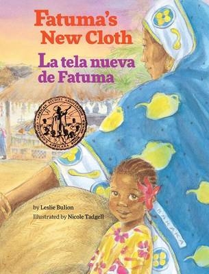 Fatuma's New Cloth / La tela nueva de Fatuma - Leslie Bulion