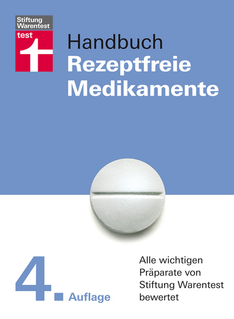 Handbuch Rezeptfreie Medikamente - Annette Bopp, Vera Herbst