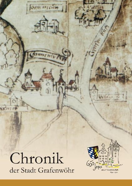 Chronik der Stadt Grafenw&ouml;hr - Olaf Meiler, Hans Losert, Leonore B&ouml;hm