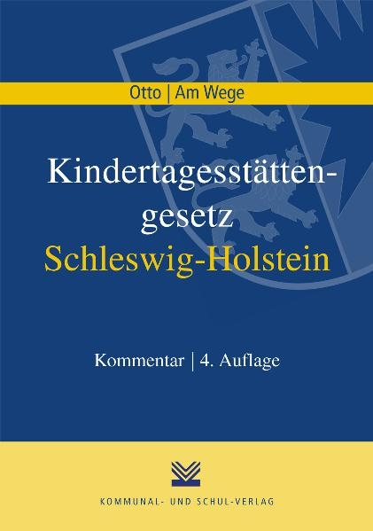 Kindertagesst&auml;ttengesetz Schleswig-Holstein - Helmer Otto, Hans J am Wege