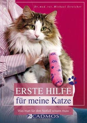 Erste Hilfe f&uuml;r meine Katze - Michael Streicher