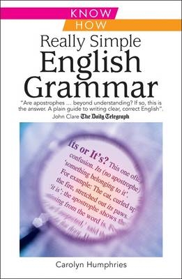 Really Simple English Grammar, Know How - Carolyn Humphries