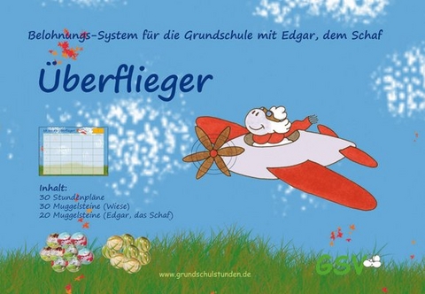 Belohnungs-System f&uuml;r die Grundschule mit Edgar, dem Schaf - "&Uuml;berflieger" - Tamara Foerster