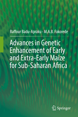 Advances in Genetic Enhancement of Early and Extra-Early Maize for Sub-Saharan Africa -  Baffour Badu-Apraku,  M.A.B. Fakorede