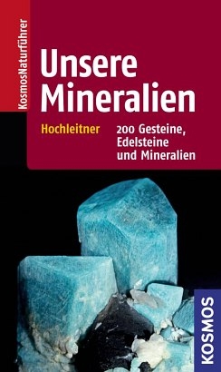 Unsere Mineralien - Rupert Hochleitner