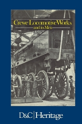 Crewe Locomotive Works and its Men