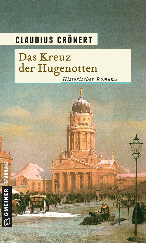 Das Kreuz der Hugenotten - Claudius Cr&ouml;nert