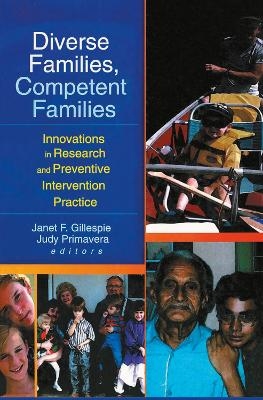 Diverse Families, Competent Families - Janet F. Gillespie, Judy Primavera