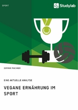 Vegane Ern&auml;hrung im Sport -  Dominik Machner