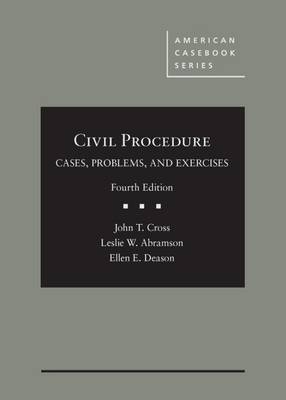 Civil Procedure - John T. Cross, Leslie W. Abramson, Ellen E. Deason