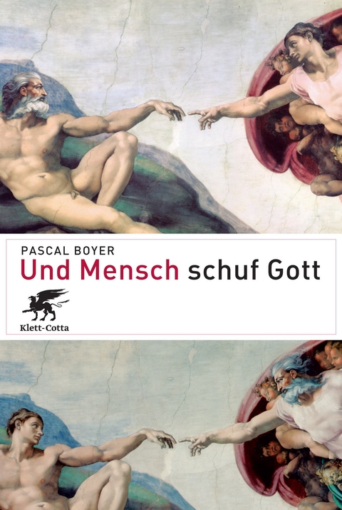 Und Mensch schuf Gott - Pascal Boyer