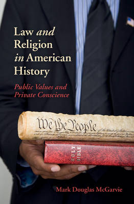 Law and Religion in American History - Mark Douglas McGarvie