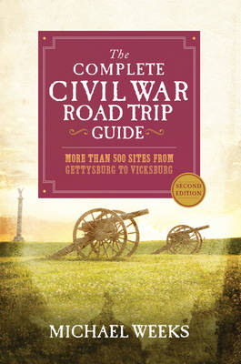 The Complete Civil War Road Trip Guide - Georgia State University Michael Weeks