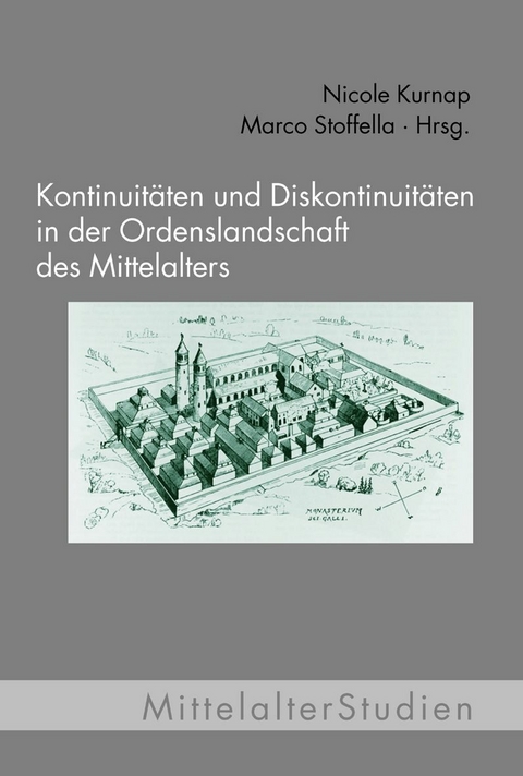Kontinuit&auml;t und Diskontinuit&auml;t in der Ordenslandschaft des Mittelalters - 