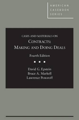 Cases and Materials on Contracts, Making and Doing Deals - Casebook Plus