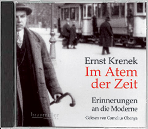 Im Atem der Zeit. H&ouml;rbuch - Ernst Krenek
