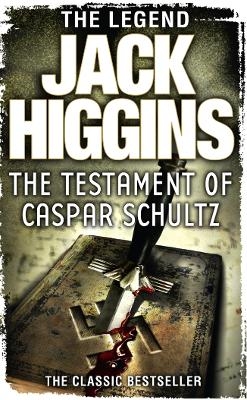 The Testament of Caspar Schultz - Jack Higgins
