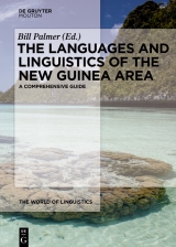 The Languages and Linguistics of the New Guinea Area - 