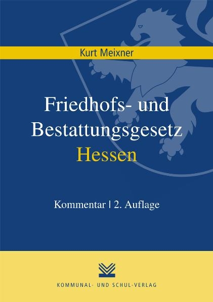 Friedhofs- und Bestattungsgesetz Hessen - Kurt Meixner