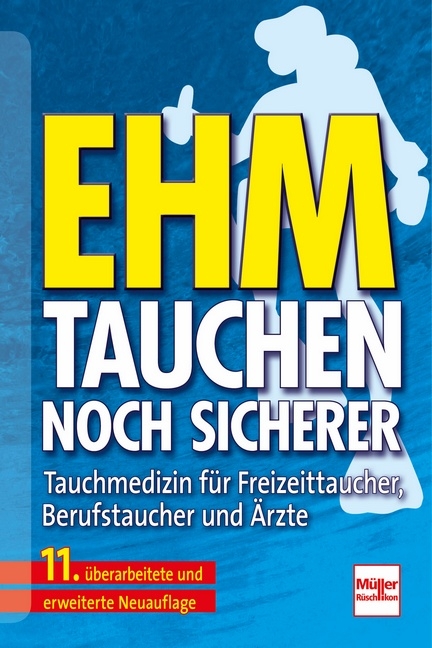 Der neue Ehm. Tauchen noch sicherer - Oskar F. Ehm, Max Hahn, Uwe Hoffmann, J&uuml;rgen Wenzel