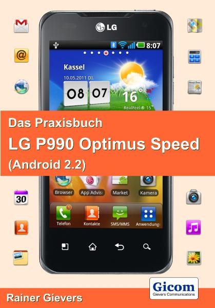 Das Praxisbuch LG P990 Optimus Speed - Rainer Gievers