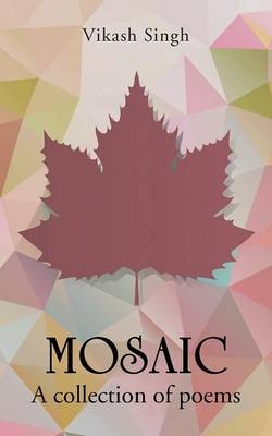 Mosaic - Vikash Singh