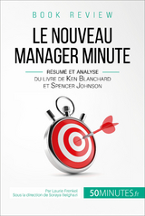 Book review : Le Nouveau Manager Minute - Laurie Frenkel,  50Minutes