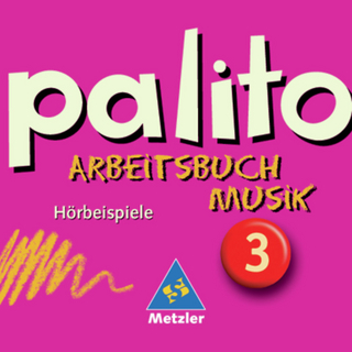 palito. Arbeitsbuch Musik / palito - Arbeitsbuch Musik allgemeine Ausgabe für das 7. bis 10. Schuljahr