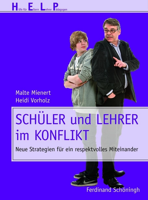 Sch&uuml;ler und Lehrer im Konflikt - Malte Mienert, Heidi Vorholz