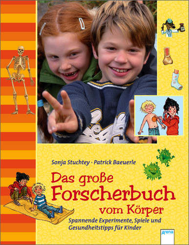 Das gro&szlig;e Forscherbuch vom K&ouml;rper - Sonja Stuchtey