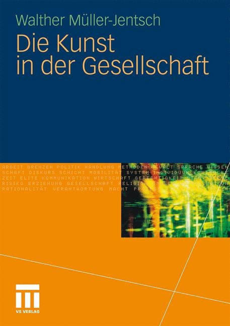 Die Kunst in der Gesellschaft - Walther M&uuml;ller-Jentsch