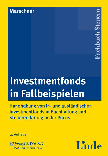 Investmentfonds in Fallbeispielen - Ernst Marschner