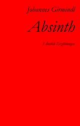 Absinth - Johannes Girmindl