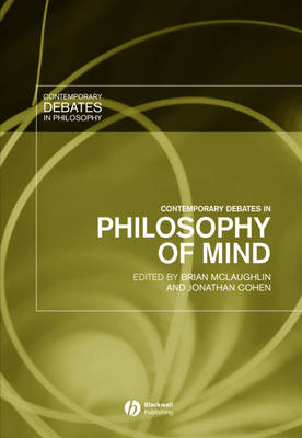 Contemporary Debates in Philosophy of Mind - 