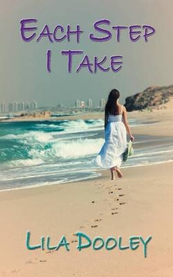 Each Step I Take - Lila Dooley