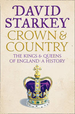 Crown and Country - David Starkey