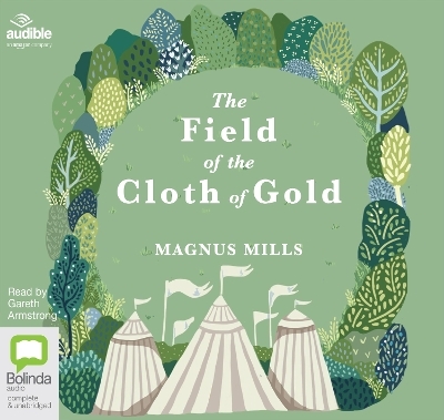 The Field of the Cloth of Gold - Magnus Mills