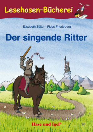 Der singende Ritter - Elisabeth Z&ouml;ller