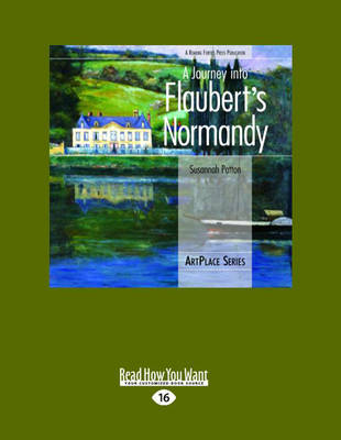 A Journey into Flaubert's Normandy