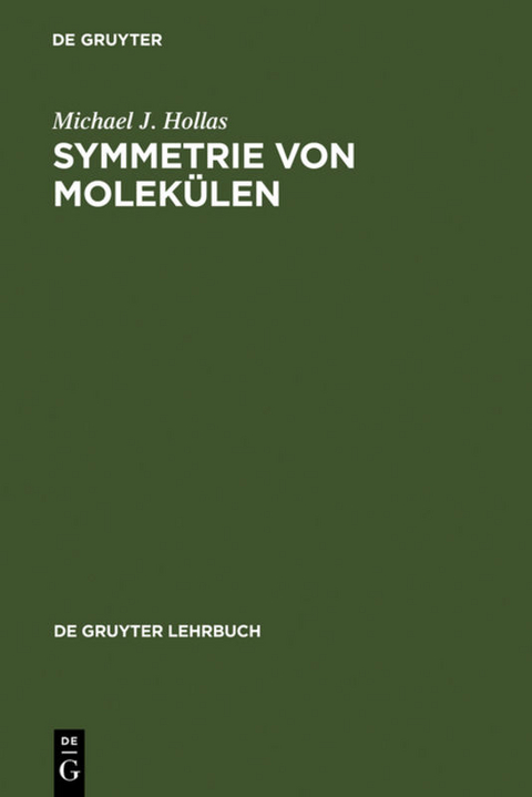 Symmetrie von Molek&uuml;len - Michael J. Hollas