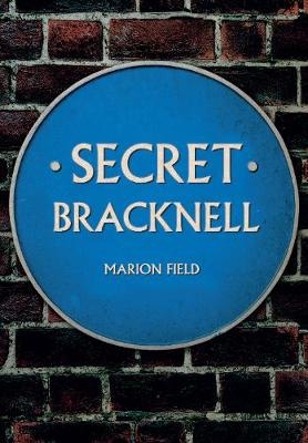 Secret Bracknell - Marion Field