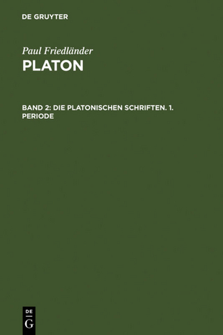 Paul Friedländer: Platon / Die platonischen Schriften, 1. Periode