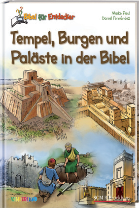 Tempel, Burgen und Pal&auml;ste in der Bibel - Maike Paul
