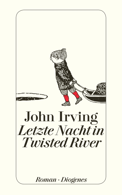 Letzte Nacht in Twisted River - John Irving