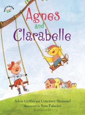 Agnes and Clarabelle - Adele Griffin, Courtney Sheinmel