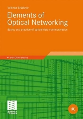 Elements of Optical Networking - Volkmar Brückner