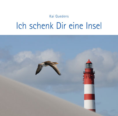 Ich schenk Dir eine Insel - Kai Quedens