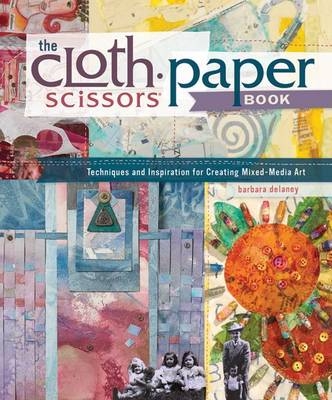 The Cloth Paper Scissors Book - Barbara Delaney
