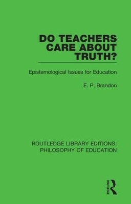 Do Teachers Care About Truth? - E. P. Brandon